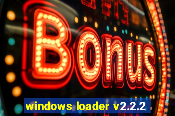 windows loader v2.2.2